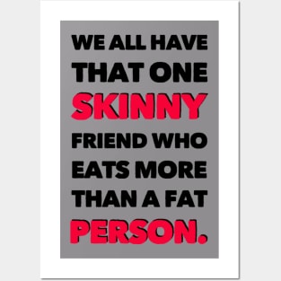 One Skinny Friend Posters and Art